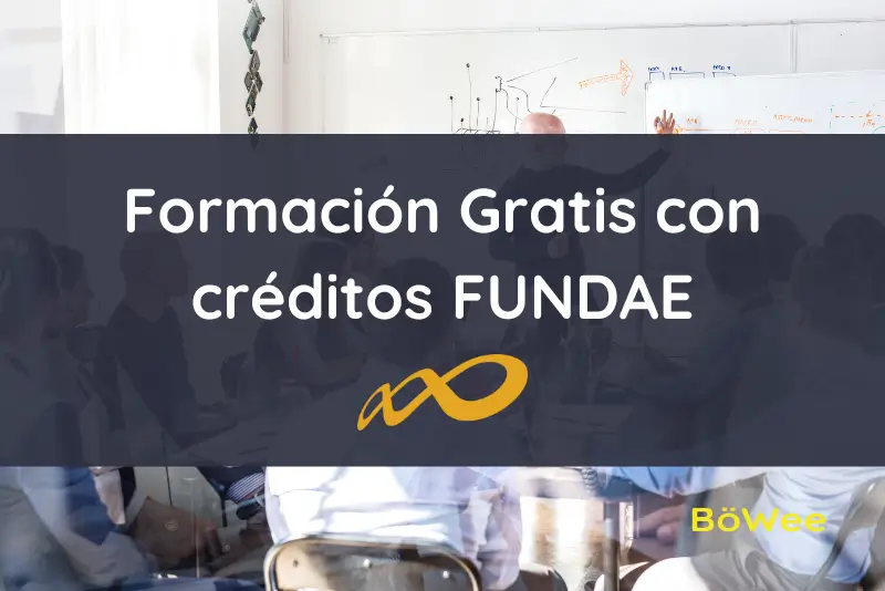 Formación gratis con créditos fundae